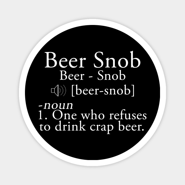 Beer Snob Craft Beer Magnet by FONSbually